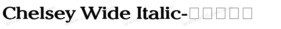 Chelsey Wide Italic字体转换